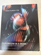 Adobe Audition Cs6 Classroom in a Book by Adobe Creative Team