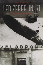 libro led zeppelin 71 tsunami rossi la notte del vigorelli velodromo rock musica