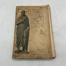 DALLE VITE PARALLELE DI PLUTARCO VITE DI PIRRO E DI MARIO - ed sansoni 1924