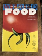 THE MUTANT FUTURE OF FOOD