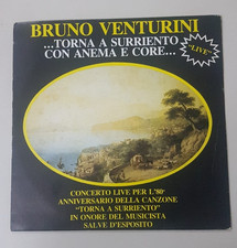 Bruno Venturini  ...Torna A Surriento Con Anema E Core...
