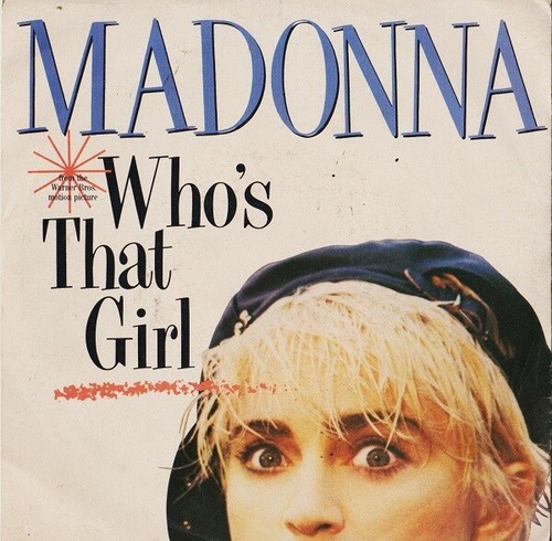 Madonna who that - -, who's