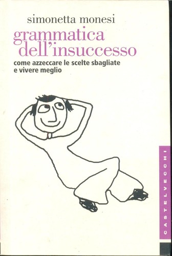 Grammatica dell insuccesso - grammatica, dell'insuccesso