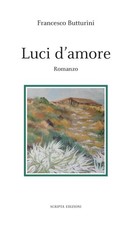 Luci amore francesco - luci, d'amore