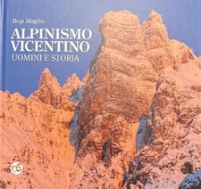 Alpinismo Vicentino. Uomini E