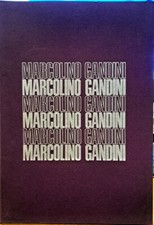 Libro Marcolino Gandini - Opere 1963 - 1973 - Palazzo Braschi 1973