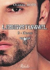 Lebenstunnel: Chaos von Hope