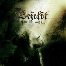 You Die & I - Bejelit (Audio