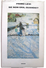 LEVI PRIMO-SE NON ORA,QUANDO?Einaudi Supercoralli,1982.Prima Edizione.