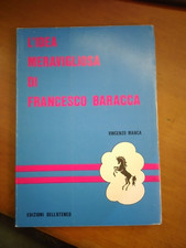 VINCENZO MANCA- L'IDEA MERAVIGLIOSA DI FRANCESCO BARACCA- EDIZ. DELL'ATENEO -