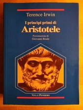Terence Irwin I PRINCIPI PRIMI DI ARISTOTELE Vita e pensiero 1996