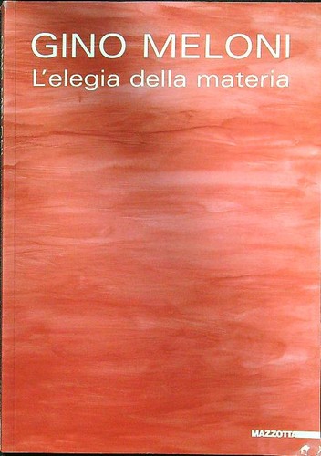 Gino meloni elegia della - gino, l'elegia