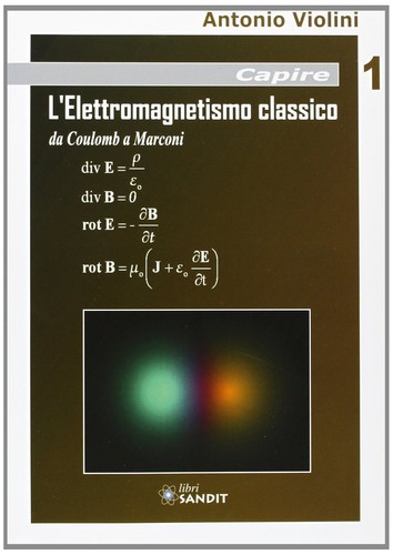 Fisica l elettromagnetismo - fisica, l'elettromagnetismo