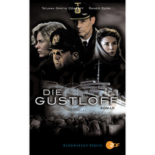 Die Gustloff: Roman. Das Buch