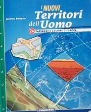 Geografia I nuovi territori dell'uomo 2A Paesaggi e culture d'europa Bersezio