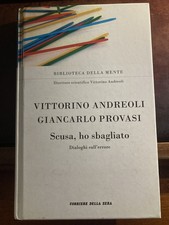 Vittorino Andreoli  - Scusa, ho sbagliato - Corriere della sera 2011 