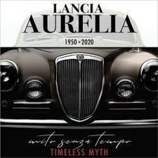 Lancia Aurelia 1950-2020 Mito