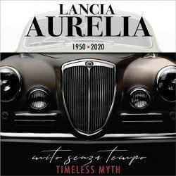 Lancia aurelia 1950 2020 mito - lancia, 1950-2020