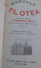 MANUALE DI FILOTEA GIUSEPPE RIVA  CASA EDITRICE BIETTI MILANO 1906
