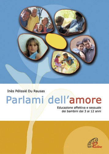 Parlami dell amore educazione - parlami, dell'amore.