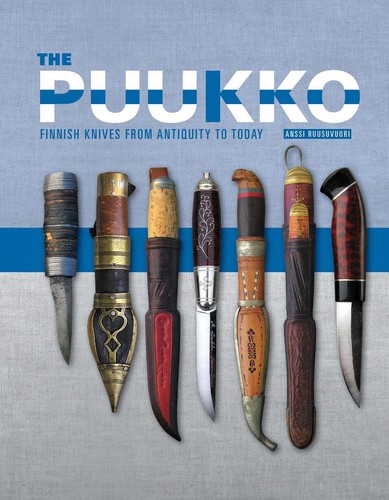 The puukko finnish knives - the, puukko: