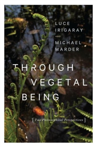 Through vegetal being luce - being,