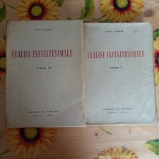 Analisi Infinitesimale 2 Volumi - Luigi Amerio - Ed. Di Stefano 1964/1966