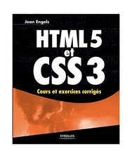 HTML 5 et CSS 3: Cours et