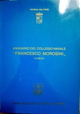 Libro Annuario del collegio navale " Francesco Morosini " Venezia - anno 1983/84