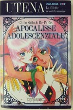 UTENA APOCALISSE ADOLESCENZIALE di CHIHO SAITO volume unico manga SPESE COMPRESE