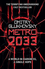Metro 2033: The novels that