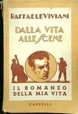 DALLA VITA ALLE SCENE VIVIANI RAFFAELE CAPPELLI 0000  BROSSURA