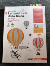 Ugo Amaldi. Le Traiettorie Della Fisica Vol 2 Termodinamica E Onde. Zanichelli.
