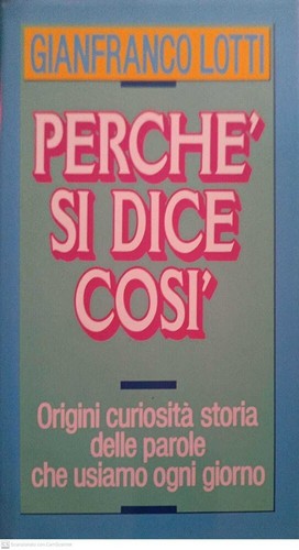 Perchè dice così - perchè, si