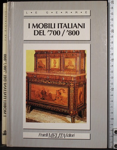 Mobili italiani del 700 - i,