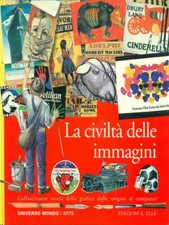 LA CIVILTA' DELLE IMMAGINI AA.VV. E.ELLE 1995 