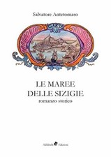 Le maree delle sigizie - [Ali Ribelli Edizioni]