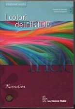 I COLORI DELL'IRIDE Narrativa  - LA NUOVA ITALIA 