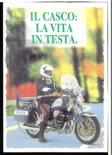 MOTOCICLISMO (659) - IL CASCO: LA VITA IN TESTA "Sicurezza in Giro"- FG/Non Vg