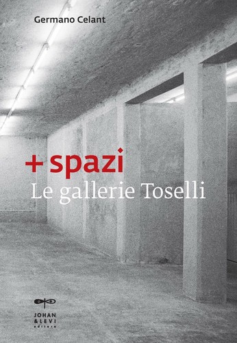 Spazi le gallerie - le, toselli