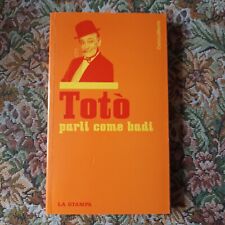 Parli come badi. Totò. La