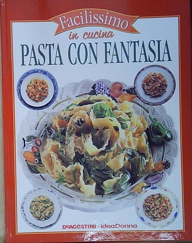 Facilissimo cucina pasta - facilissimo,