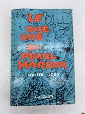 WALTER LORD - LE DUE ORE DI PEARL HARBOR - GARZANTI