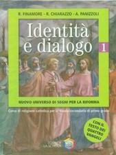 IDENTITA'  E DIALOGO. NUOVO UNIVERSO DI SEGNI PER LA RIFORMA. PER LA SCUOLA MEDI