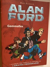 ALAN FORD "GOMMAFLEX" I Grandi Personaggi n. 5. 2006  A colori (Repubblica)