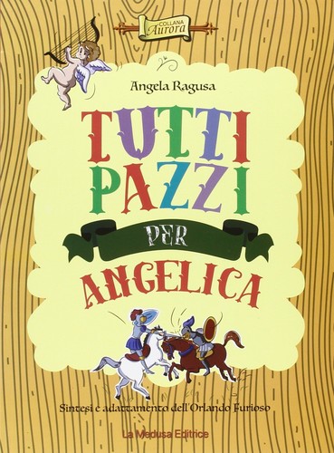 Tutti pazzi per - , angelica