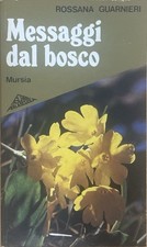Messaggi dal bosco. Rossana
