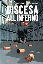 Discesa all'inferno. Il magazzino (Volume1) - Garth Ennis, Goran Sudžuka [2019]