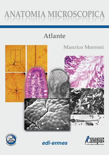 Anatomia microscopica atlante - anatomia,