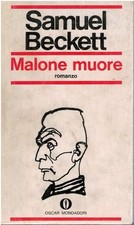 Malone muore - Samuel Beckett